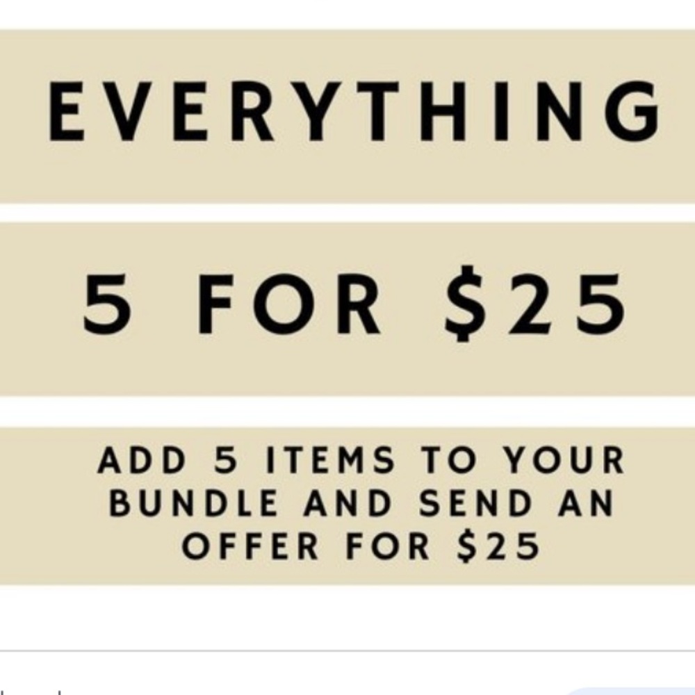 EVERYTHING! 5/$25